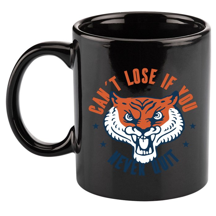 Can't Lose If You Never Quit Tiger Hustle Motivation 11oz C Handle Ceramic Mug