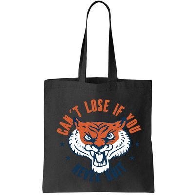 Can't Lose If You Never Quit Tiger Hustle Motivation Bag