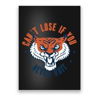 Can't Lose If You Never Quit Tiger Hustle Motivation Poster