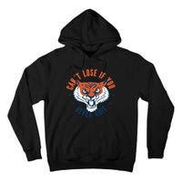 Can't Lose If You Never Quit Tiger Hustle Motivation Tall Hoodie