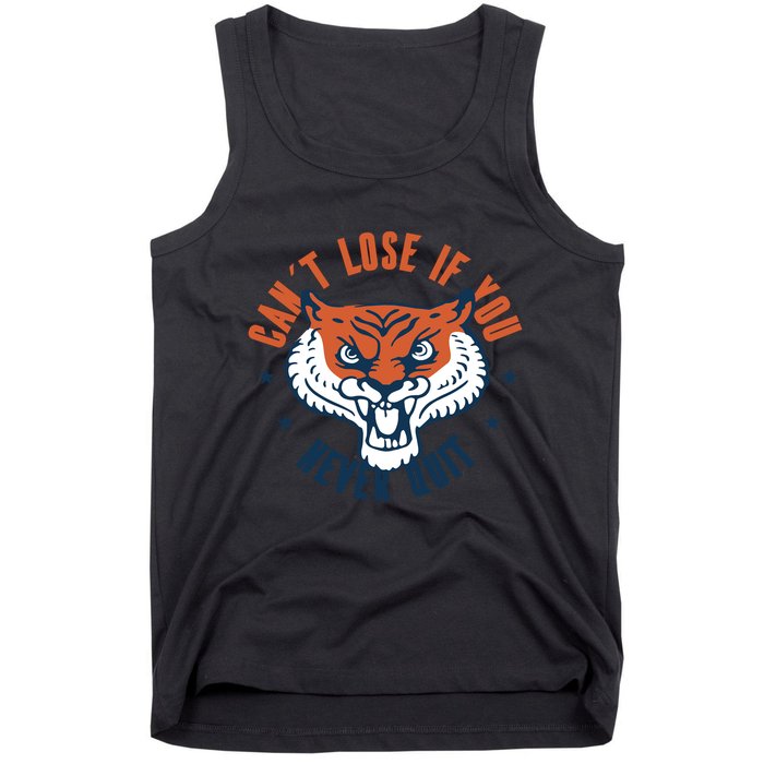 Can't Lose If You Never Quit Tiger Hustle Motivation Tank Top