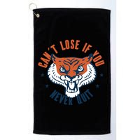 Can't Lose If You Never Quit Tiger Hustle Motivation Golf Towel