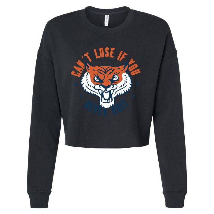 Can't Lose If You Never Quit Tiger Hustle Motivation Cropped Pullover Crew