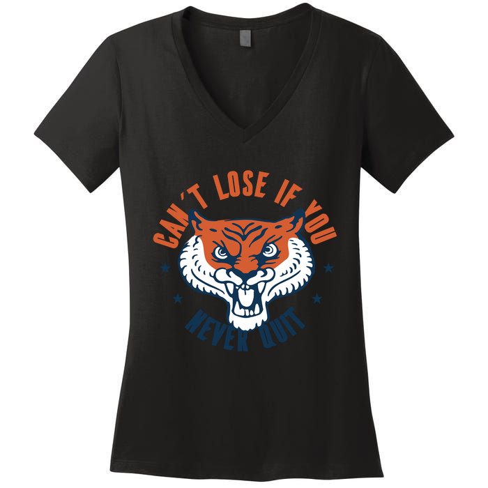 Can't Lose If You Never Quit Tiger Hustle Motivation Women's V-Neck T-Shirt