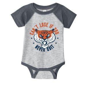 Can't Lose If You Never Quit Tiger Hustle Motivation Infant Baby Jersey Bodysuit