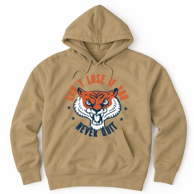 Can't Lose If You Never Quit Tiger Hustle Motivation Hoodie
