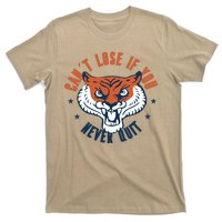 Can't Lose If You Never Quit Tiger Hustle Motivation T-Shirt