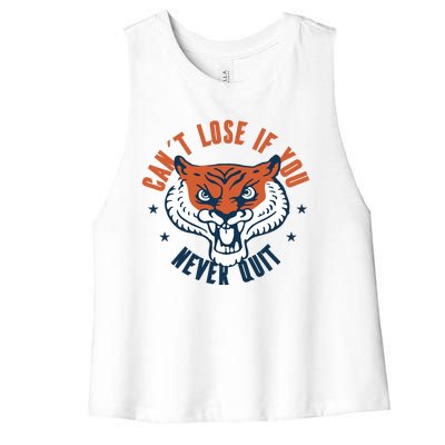 Can't Lose If You Never Quit Tiger Hustle Motivation Women's Racerback Cropped Tank