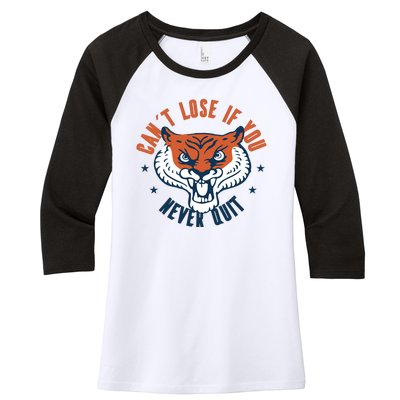 Can't Lose If You Never Quit Tiger Hustle Motivation Women's Tri-Blend 3/4-Sleeve Raglan Shirt