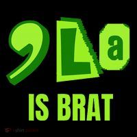 Comma La Is Brat Lime Green Kamala T-Shirt