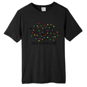 Christmas Lights IM Fine Everything Is Fine Ugly Christmas Cute Gift Tall Fusion ChromaSoft Performance T-Shirt