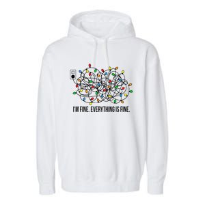 Christmas Lights IM Fine Everything Is Fine Ugly Christmas Cute Gift Garment-Dyed Fleece Hoodie