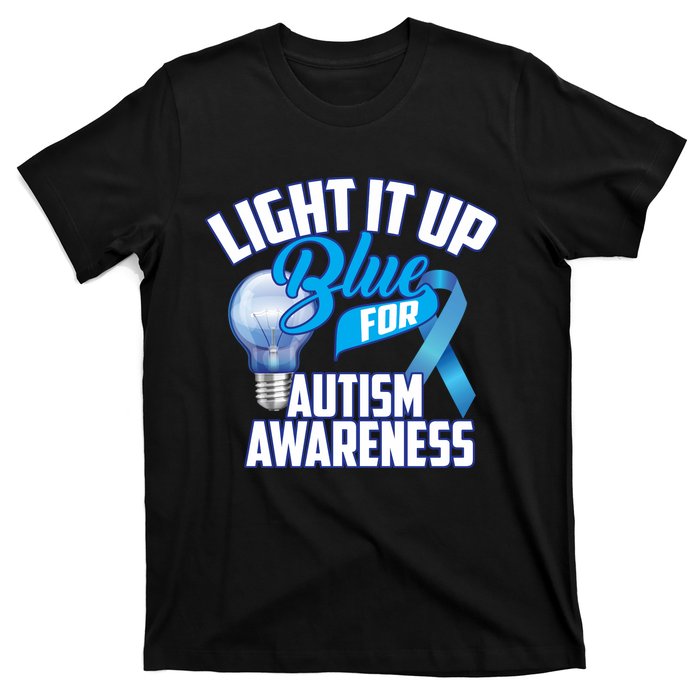 Cute Light It Up Blue For Autism Awareness Gift T-Shirt