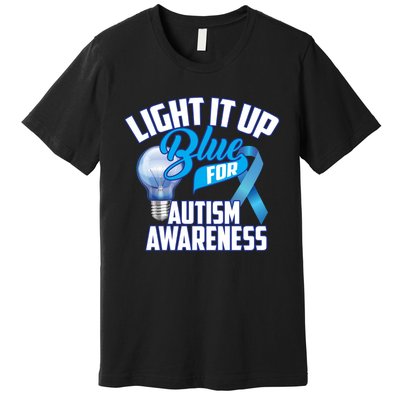 Cute Light It Up Blue For Autism Awareness Gift Premium T-Shirt