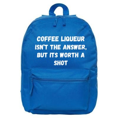 Coffee Liqueur IsnT The Answer But Its Worth A Shot Gift 16 in Basic Backpack