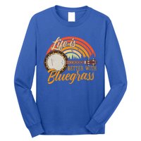 Cute Life Is Better With Bluegrass Cool Gift Funny Music Lover Gift Long Sleeve Shirt