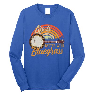 Cute Life Is Better With Bluegrass Cool Gift Funny Music Lover Gift Long Sleeve Shirt