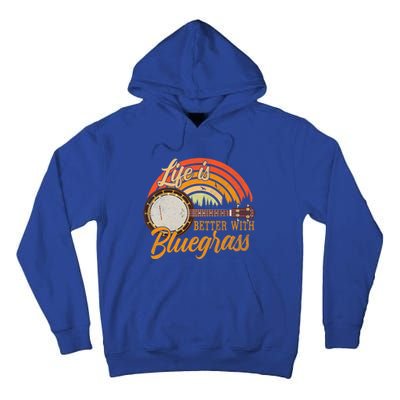 Cute Life Is Better With Bluegrass Cool Gift Funny Music Lover Gift Tall Hoodie