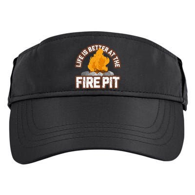 Campfire Life Is Better At The Firepit Camping Campsite Fire Adult Drive Performance Visor