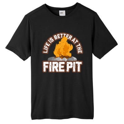 Campfire Life Is Better At The Firepit Camping Campsite Fire Tall Fusion ChromaSoft Performance T-Shirt