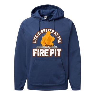 Campfire Life Is Better At The Firepit Camping Campsite Fire Performance Fleece Hoodie