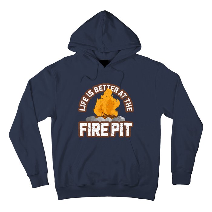 Campfire Life Is Better At The Firepit Camping Campsite Fire Hoodie