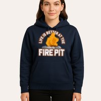 Campfire Life Is Better At The Firepit Camping Campsite Fire Hoodie