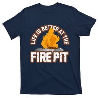 Campfire Life Is Better At The Firepit Camping Campsite Fire T-Shirt