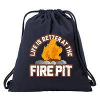 Campfire Life Is Better At The Firepit Camping Campsite Fire Drawstring Bag