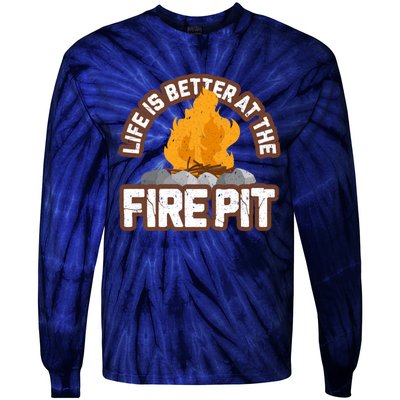 Campfire Life Is Better At The Firepit Camping Campsite Fire Tie-Dye Long Sleeve Shirt