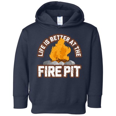 Campfire Life Is Better At The Firepit Camping Campsite Fire Toddler Hoodie