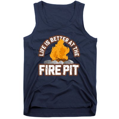 Campfire Life Is Better At The Firepit Camping Campsite Fire Tank Top