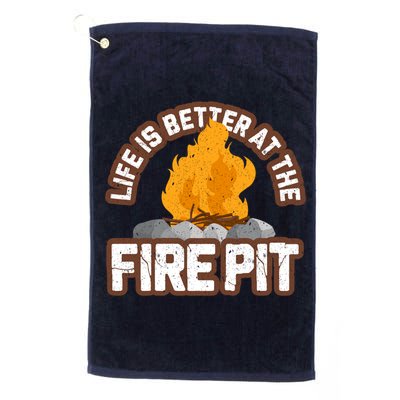 Campfire Life Is Better At The Firepit Camping Campsite Fire Golf Towel