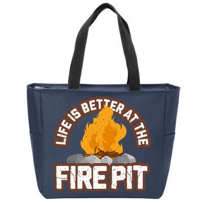 Campfire Life Is Better At The Firepit Camping Campsite Fire Zip Tote Bag
