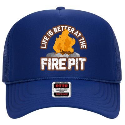 Campfire Life Is Better At The Firepit Camping Campsite Fire High Crown Mesh Back Trucker Hat