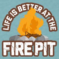 Campfire Life Is Better At The Firepit Camping Campsite Fire Sueded Cloud Jersey T-Shirt