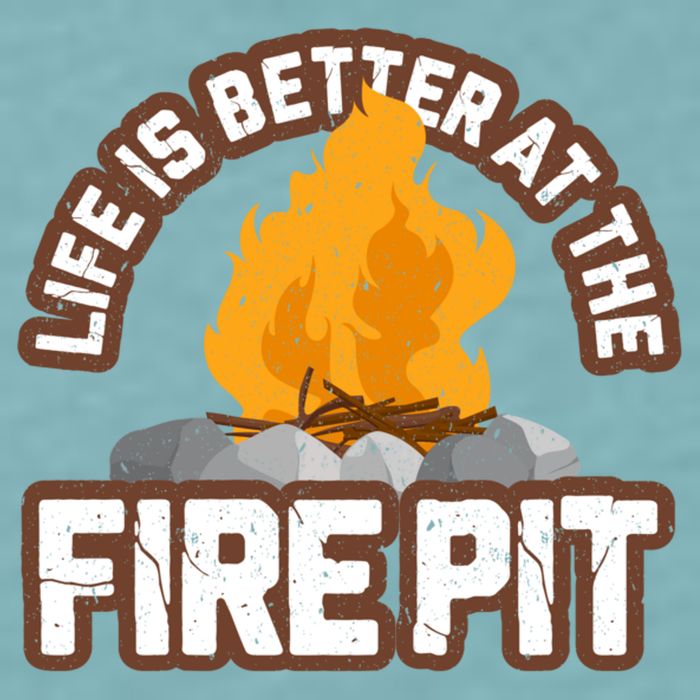Campfire Life Is Better At The Firepit Camping Campsite Fire Sueded Cloud Jersey T-Shirt