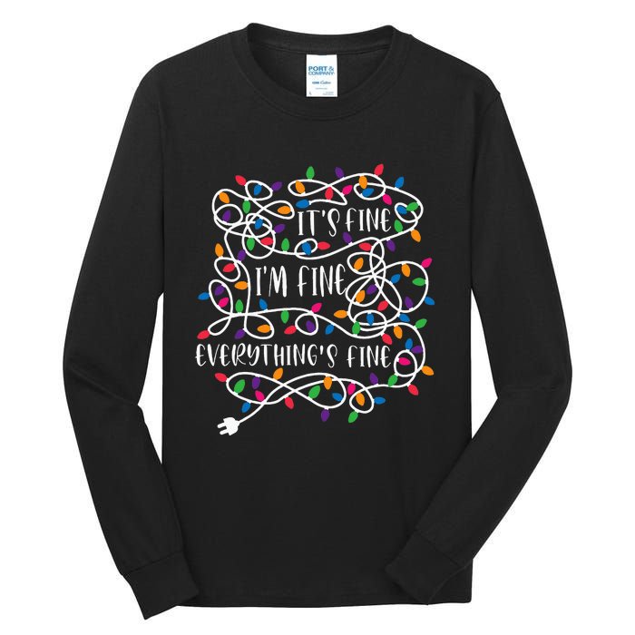 Christmas Lights IM Fine Everything Is Fine Ugly Christmas Tall Long Sleeve T-Shirt