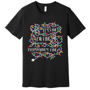 Christmas Lights IM Fine Everything Is Fine Ugly Christmas Premium T-Shirt