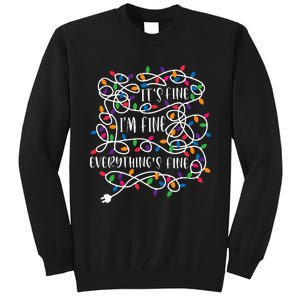 Christmas Lights IM Fine Everything Is Fine Ugly Christmas Tall Sweatshirt