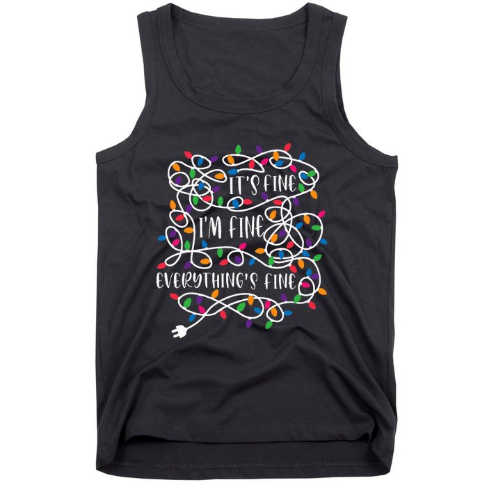 Christmas Lights IM Fine Everything Is Fine Ugly Christmas Tank Top