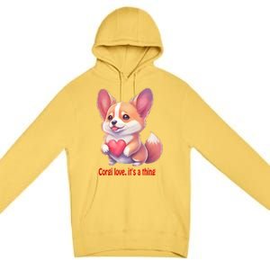 Corgi Love It's A Thing Red Love Heart Dog Valentines Day Gift Premium Pullover Hoodie