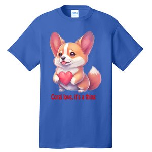 Corgi Love It's A Thing Red Love Heart Dog Valentines Day Gift Tall T-Shirt