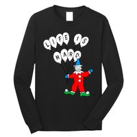 Clown Life Is Hard Long Sleeve Shirt
