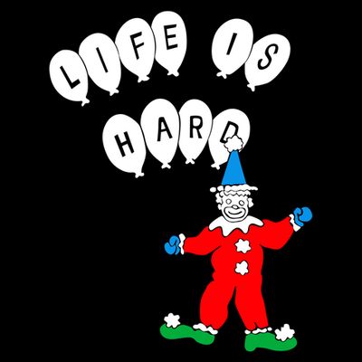 Clown Life Is Hard T-Shirt