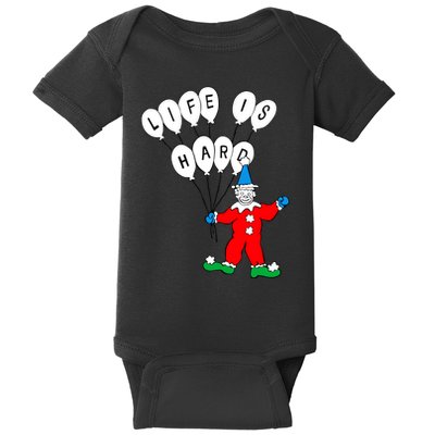 Clown Life Is Hard Baby Bodysuit
