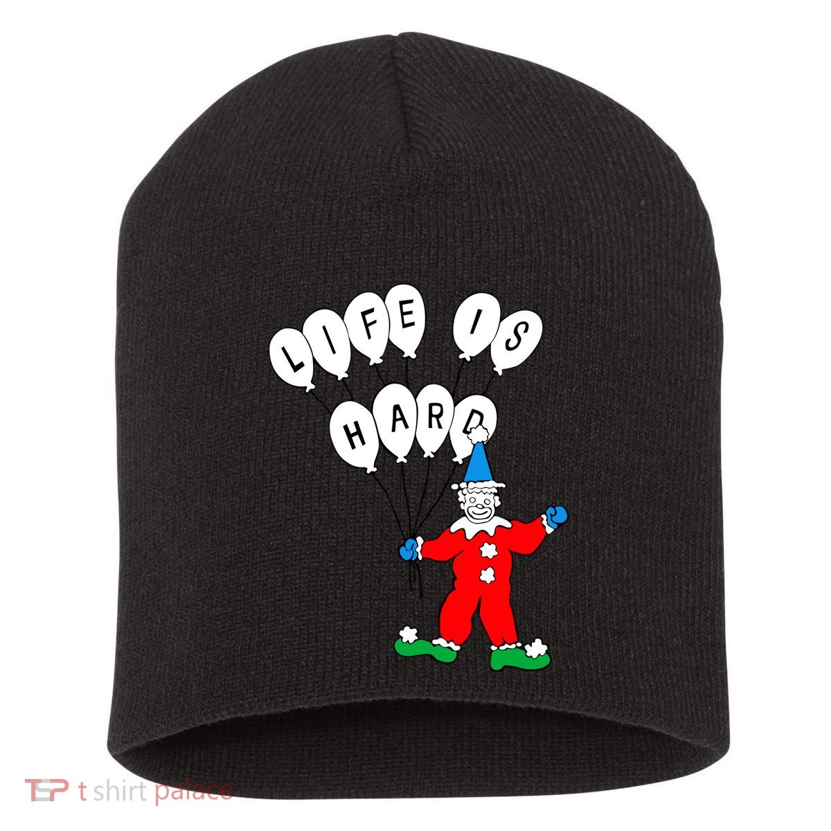Clown Life Is Hard Short Acrylic Beanie