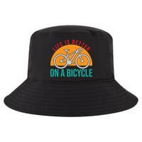 Cycling Life Is Better On A Bicycle Gift Cool Comfort Performance Bucket Hat