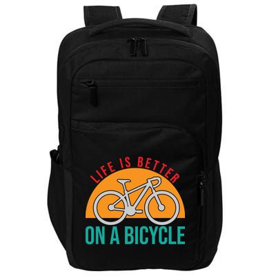 Cycling Life Is Better On A Bicycle Gift Impact Tech Backpack