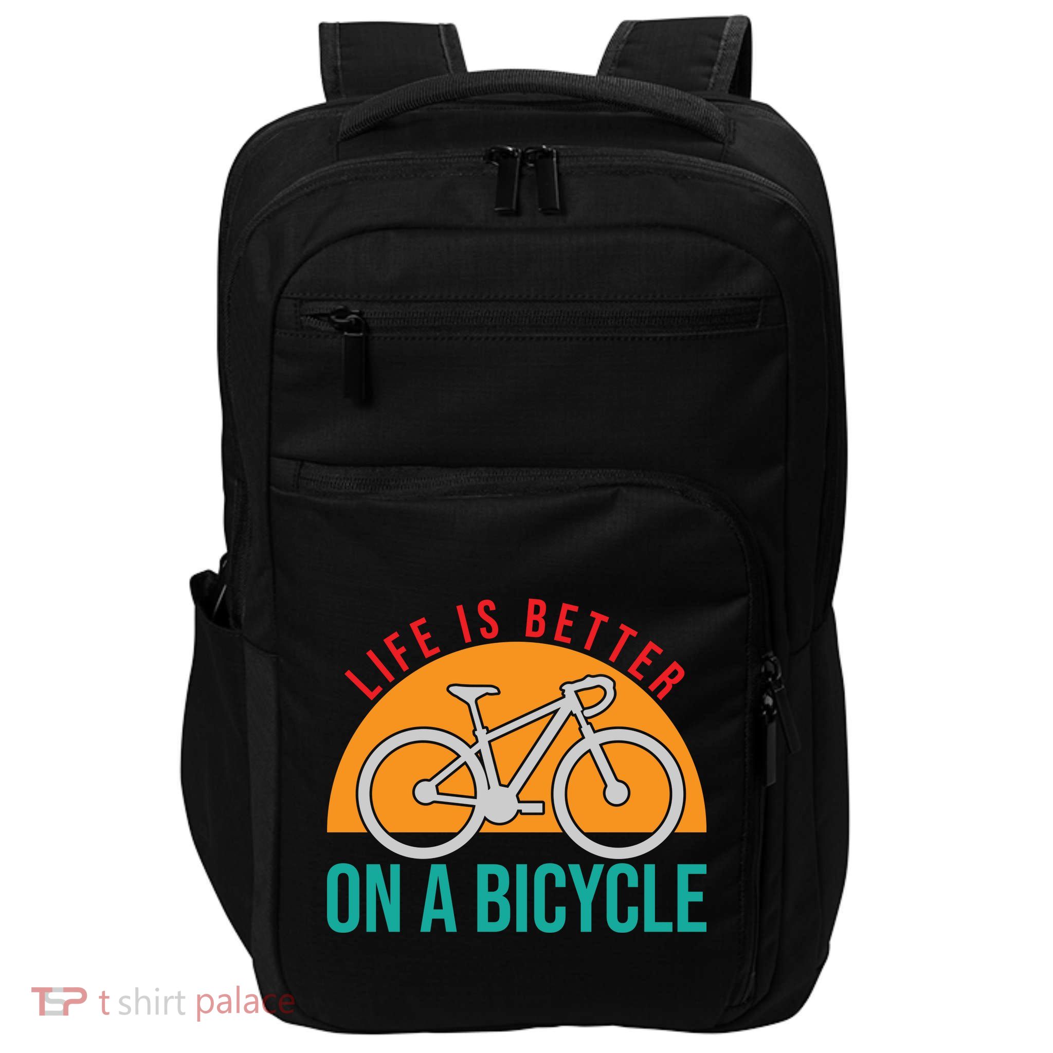 Cycling Life Is Better On A Bicycle Gift Impact Tech Backpack
